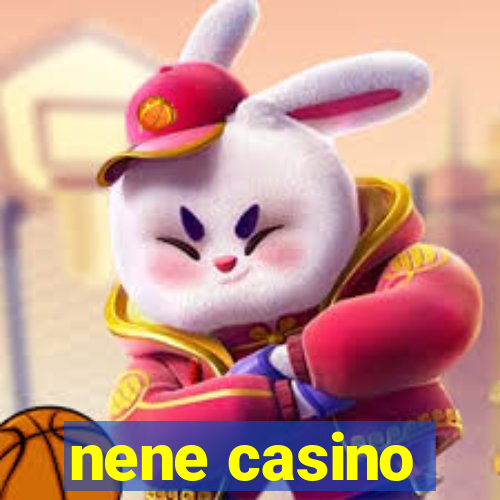 nene casino